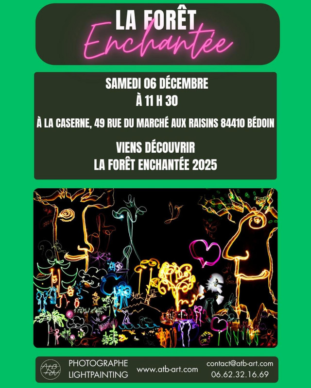 La Caserne : Fabrique d’un Noël Enchanté - La Forêt Enchantée_Bédoin - © ATB Lightpainting La Caserne : Fabrique d’un Noël Enchanté - La Forêt Enchantée_Bédoin